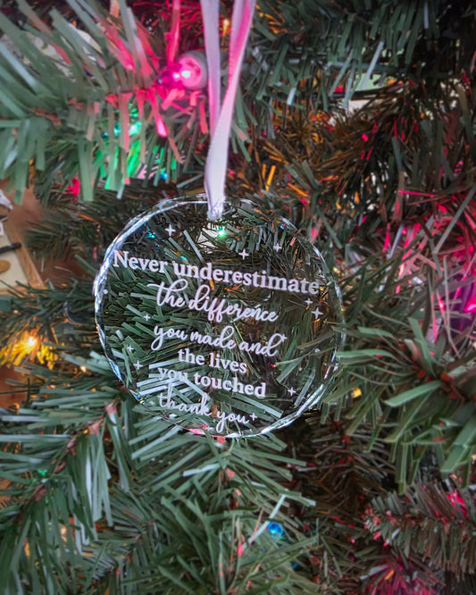 Never Underestimate the Difference You Made and the Lives You Touched